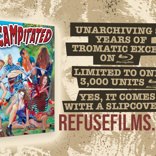 Decampitated, Troma, TromArchive Collection, Refuse Films, Blu-ray